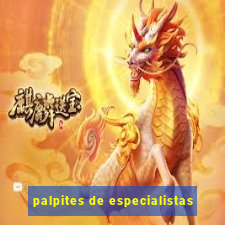 palpites de especialistas